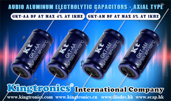 Kingtronics Released GKT-AA and AM Series for Audio Capacitor DIY Enthusiast