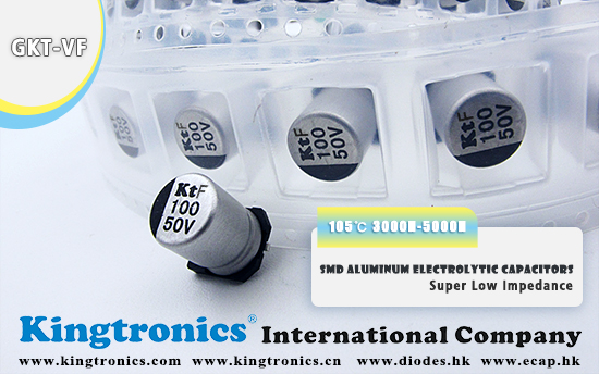 Kingtronics SMD Aluminum Elec. Capacitors GKT-VF Series 105℃ 3000H-5000H --Super Low Impedance 